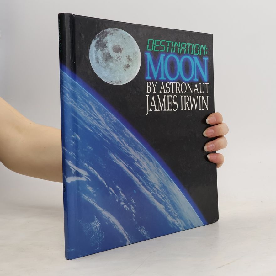 James Benson Irwin Destination : Moon