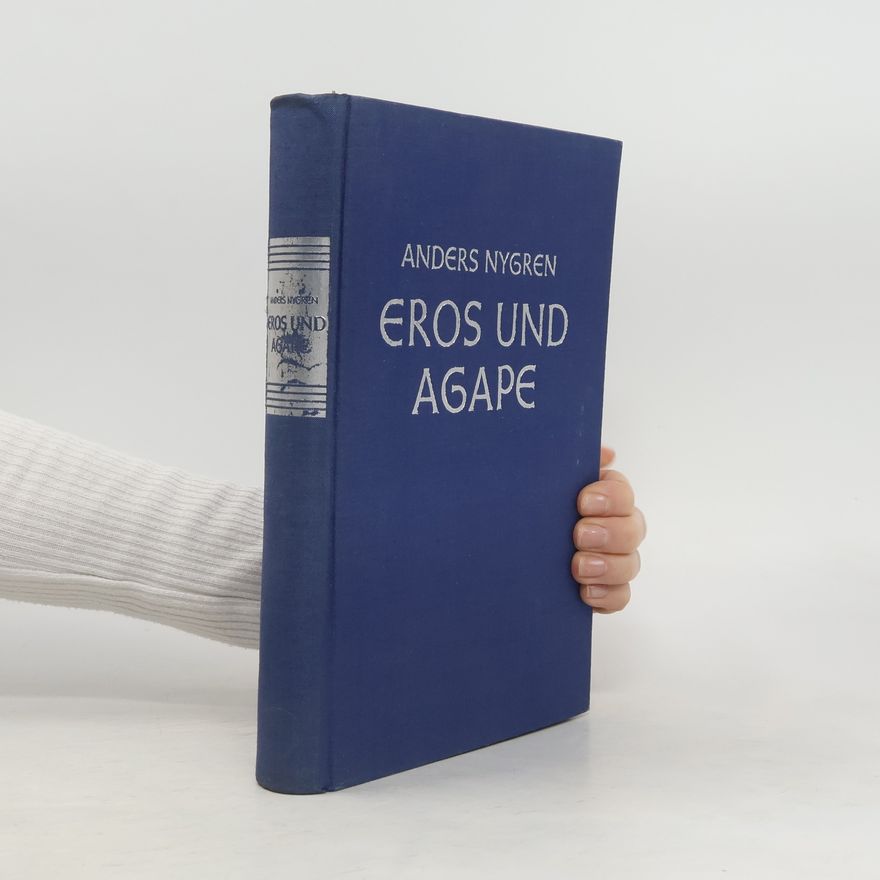 Anders Nygren Eros und Agape
