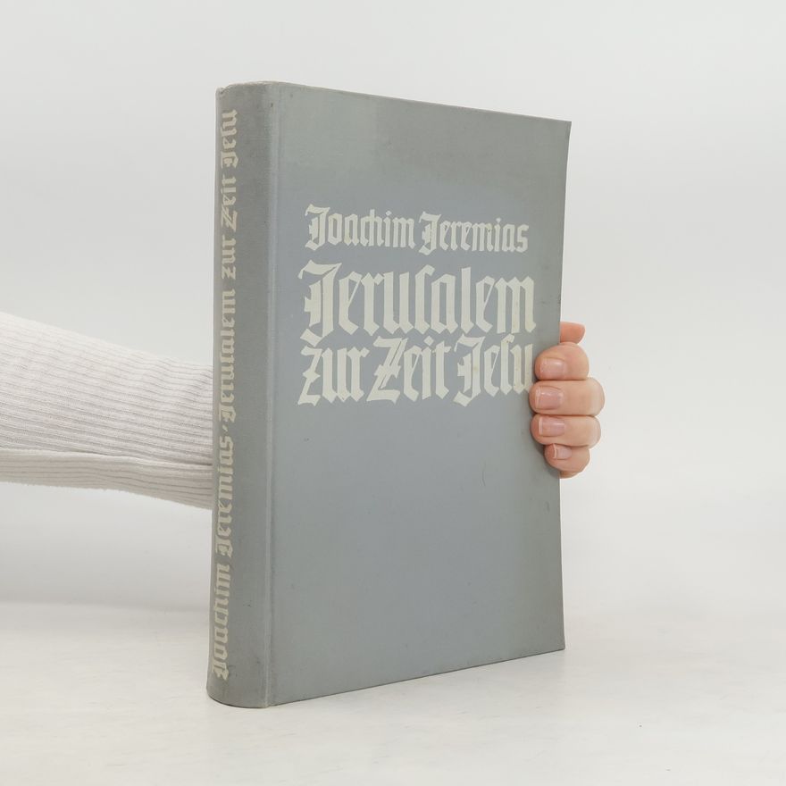 Joachim Jeremias Jerusalem Zur Zeit Jesu
