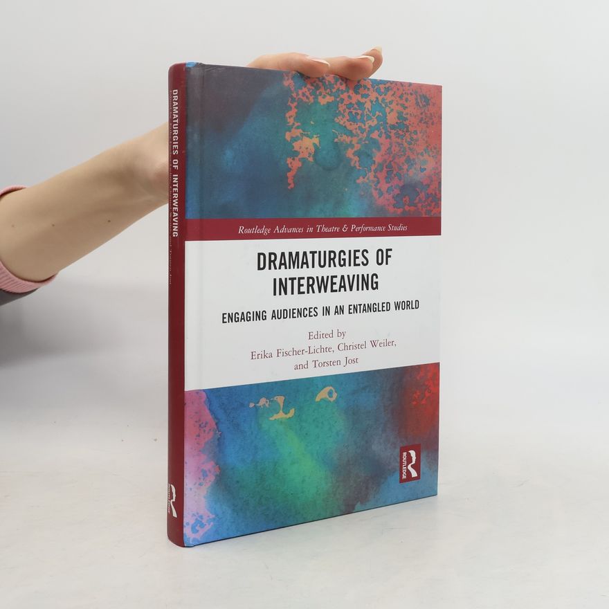 Torsten Jost Dramaturgies of Interweaving