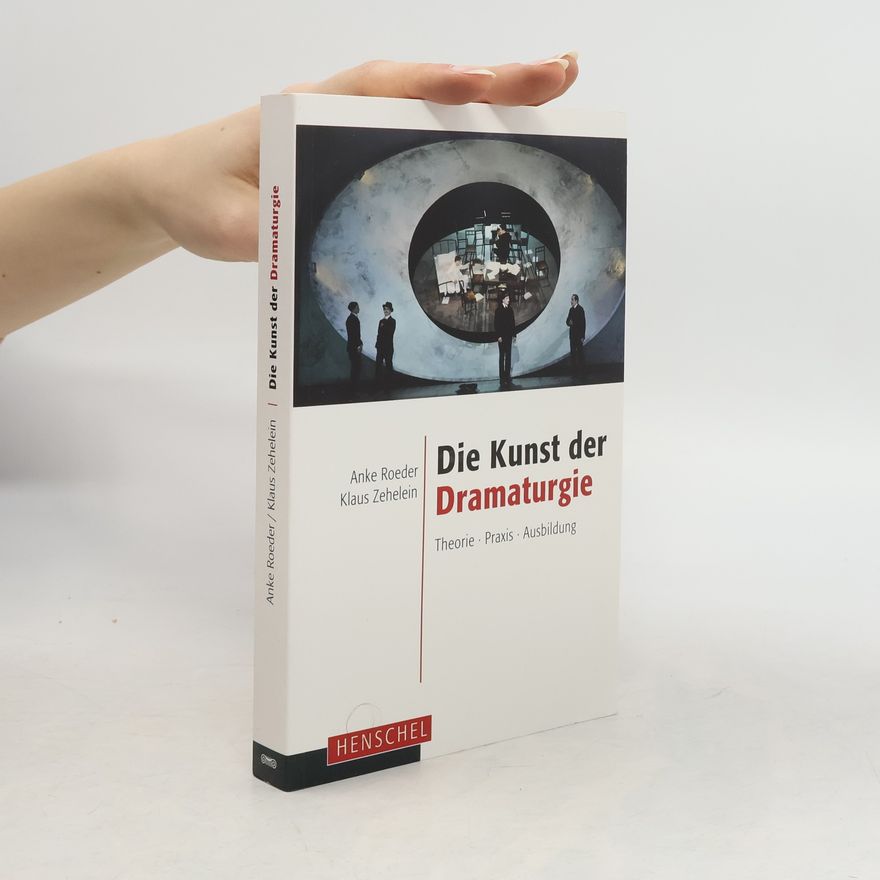 Anke Roeder Die Kunst der Dramaturgie