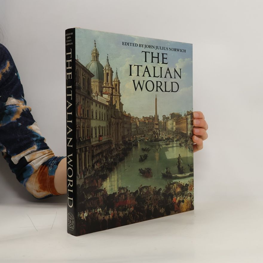 John Julius Norwich The Italian World