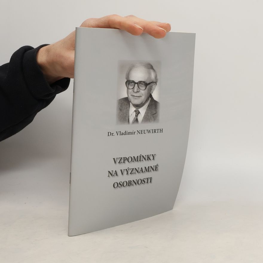 Vladimír Neuwirth Vzpomínky na významné osobnosti