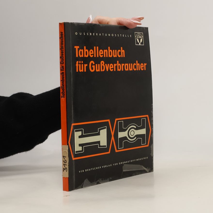 W. Hilgenfeldt Tabellenbuch für Gussverbraucher