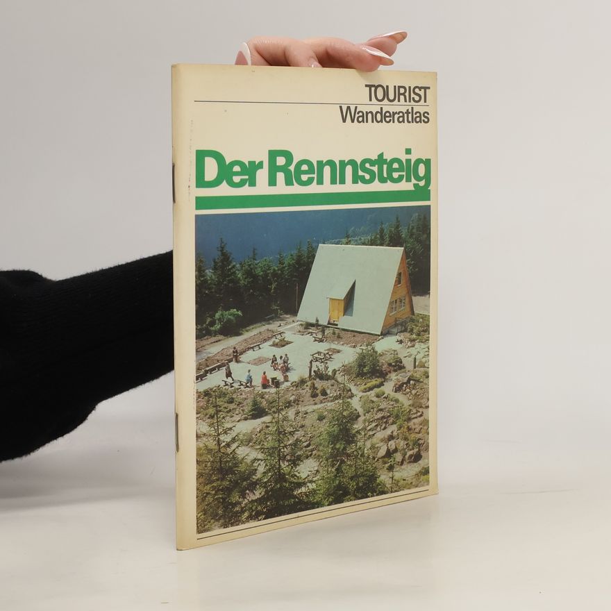 Various authors Der Rennsteig. Tourist Wanderatlas
