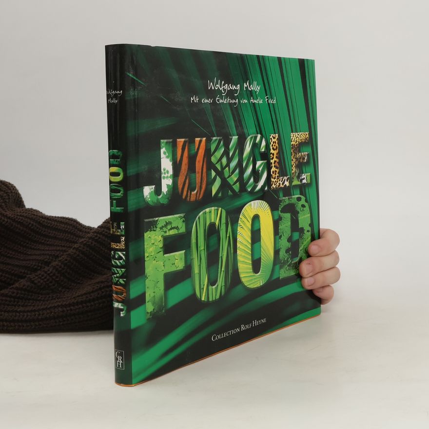 Wolfgang Mally Jungle-Food