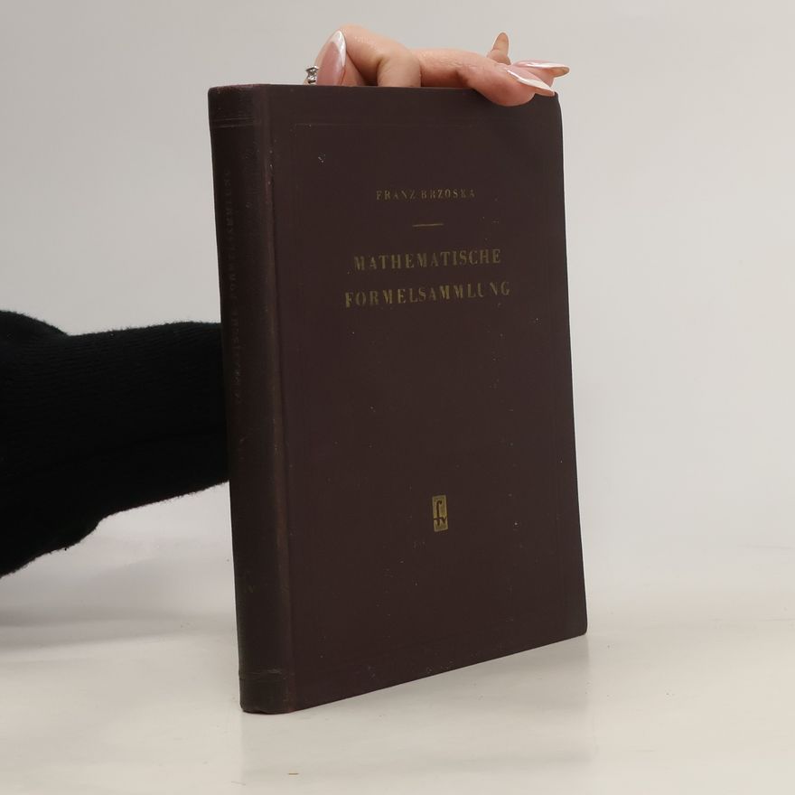 Franz Brzoska Mathematische Formelsammlung