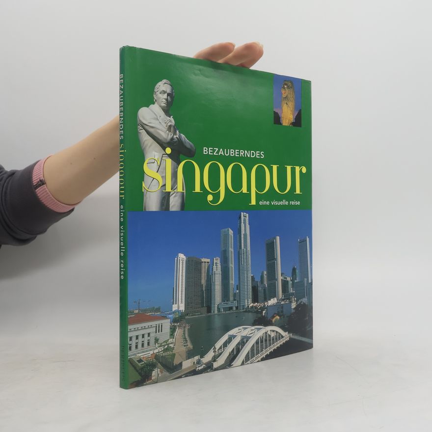 Various authors Bezauberndes Singapore eine visuelle reise