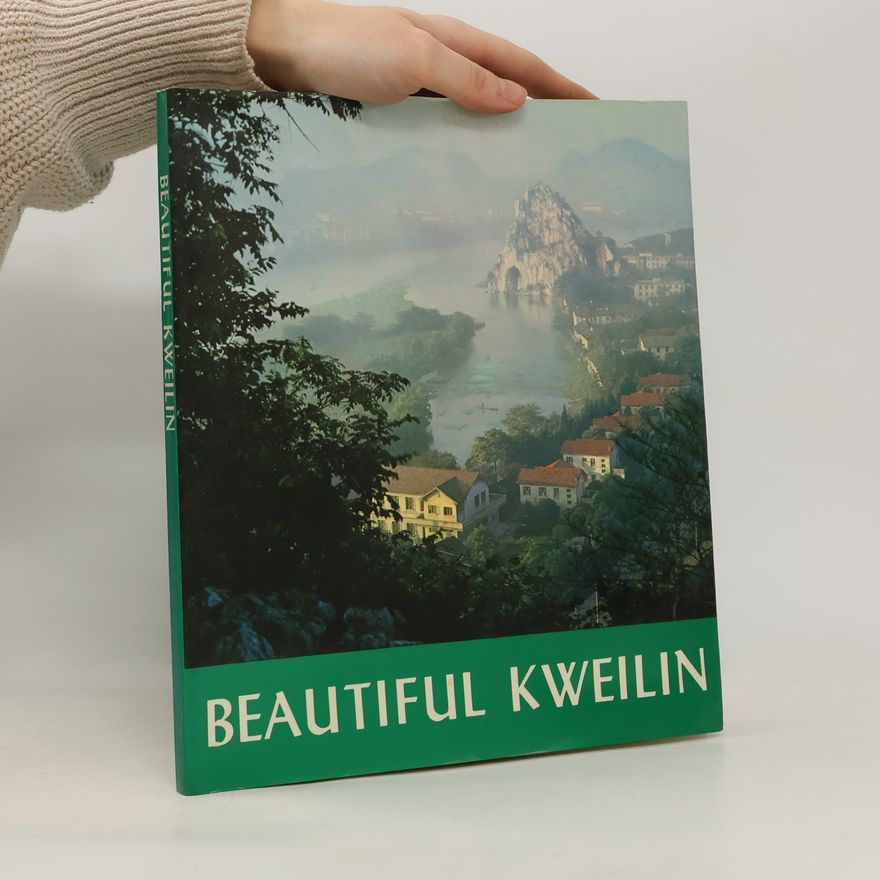 Kolektiv autorů Beautiful Kweilin