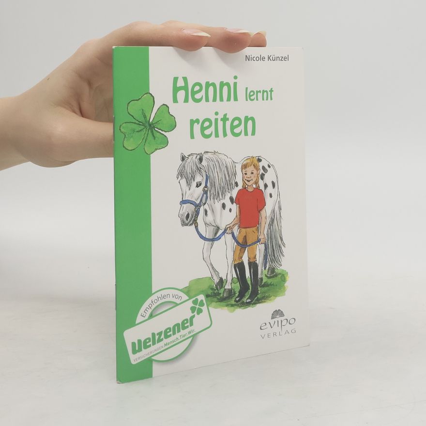 Nicole Künzel Henni lernt reiten