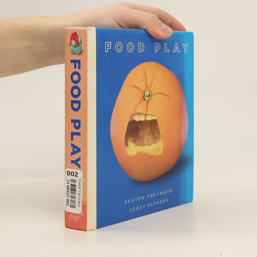 Saxton Freymann Food Play
