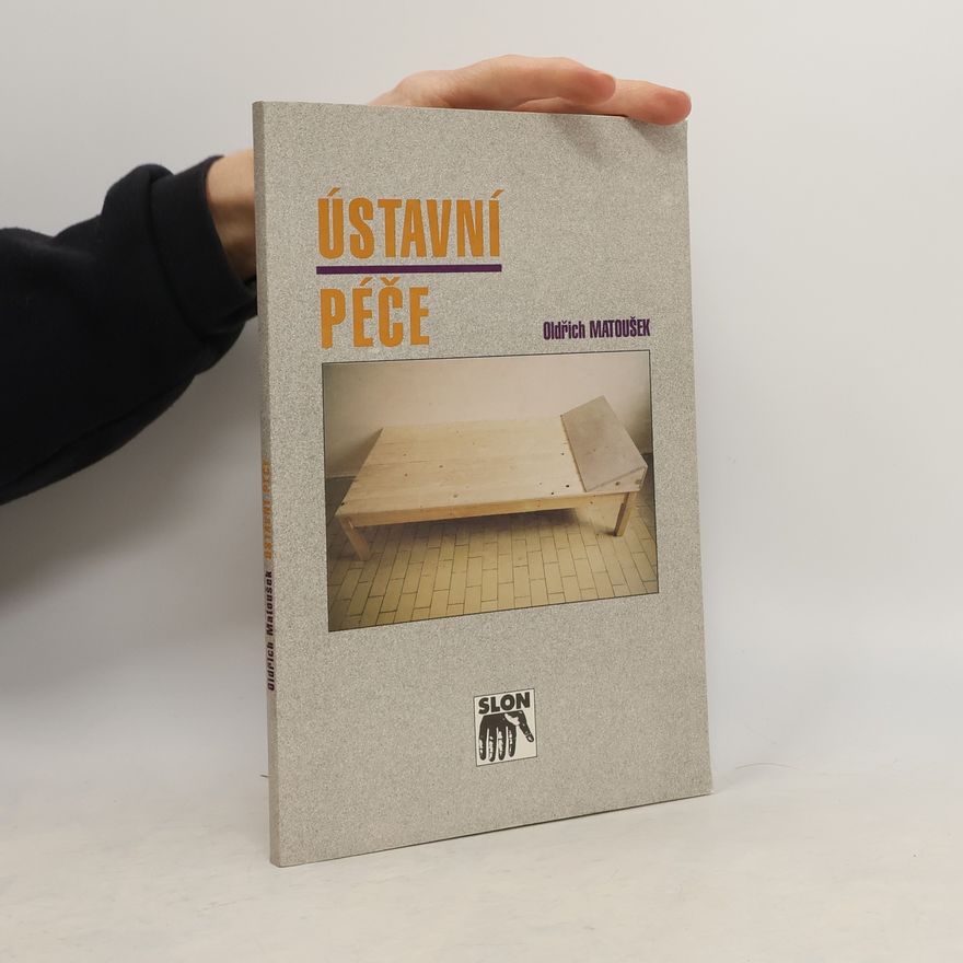 Oldřich Matoušek Ústavní péče