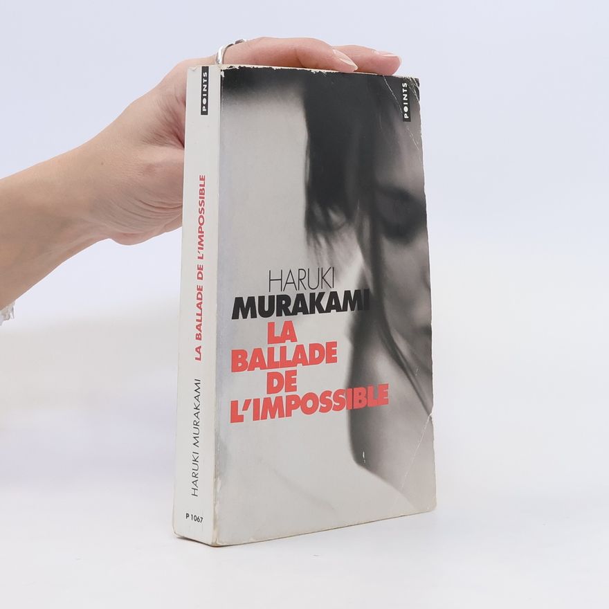 Haruki Murakami La ballade de l'impossible