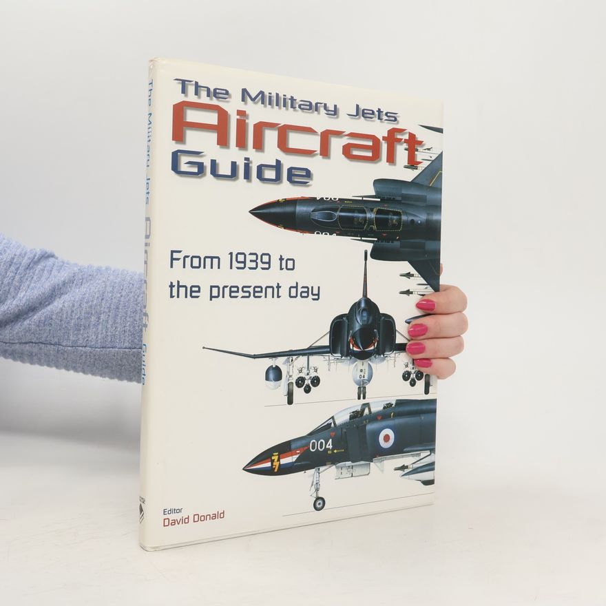 David Donald The Military Jets Aircraft Guide