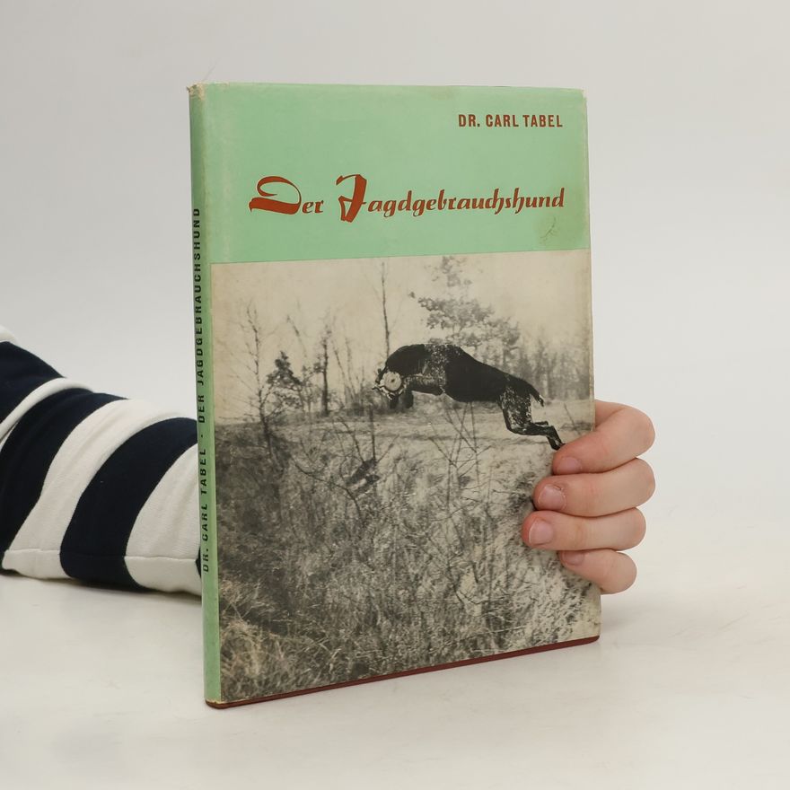 Carl Tabel Der Jagdgebrauchshund