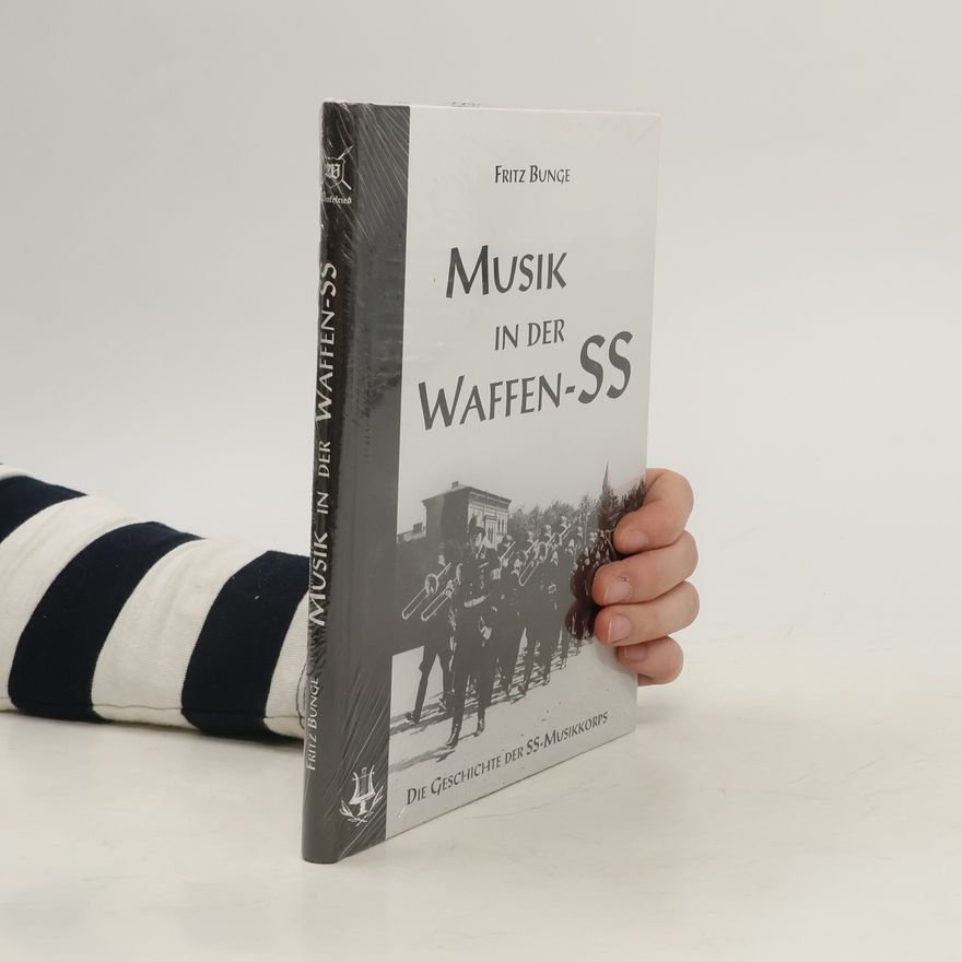 Fritz Bunge Musik in der Waffen-SS