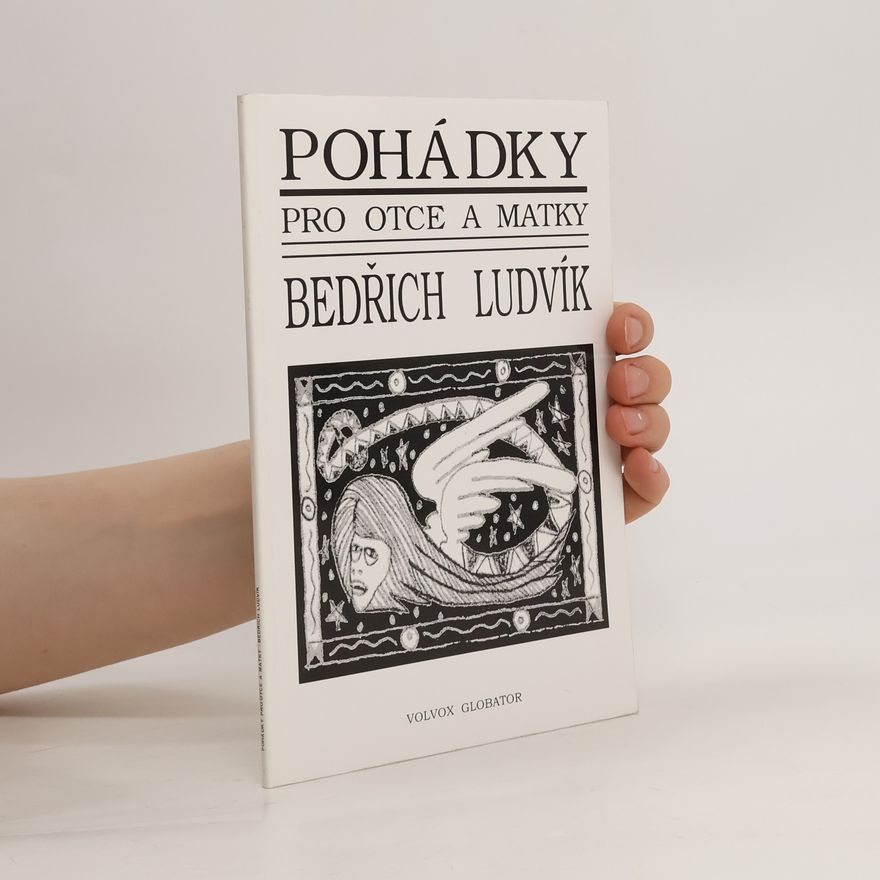 Bedřich Ludvík Pohádky pro otce a matky