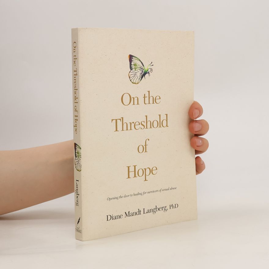 Diane Langberg On the Threshold of Hope