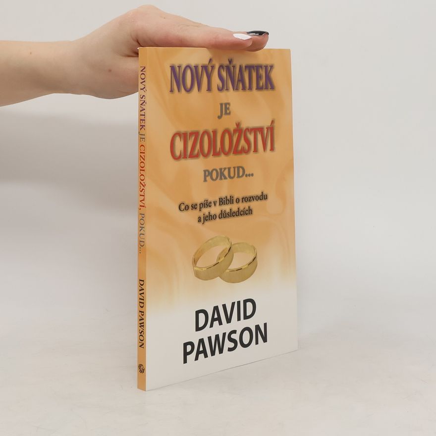 David Pawson Nový sňatek je cizoložství, pokud...