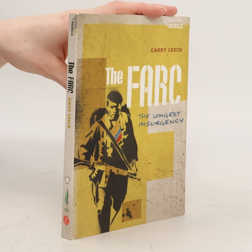 Garry Leech The FARC