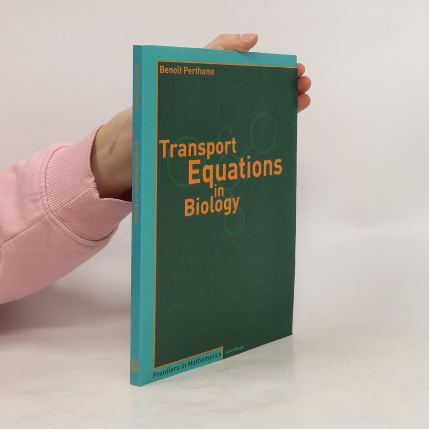 Benoît Perthame Transport equations in biology