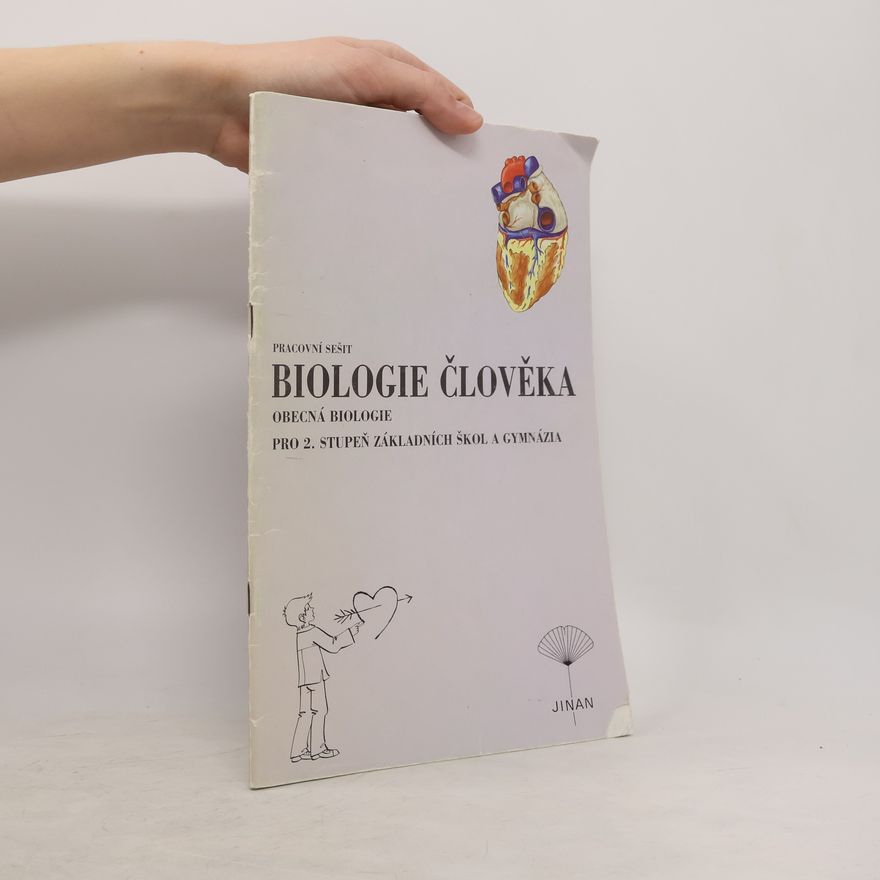 Eduard Kočárek Pracovní sešit. Biologie člověka. Obecná biologie pro 2. stupeň základních škol a gymnázia