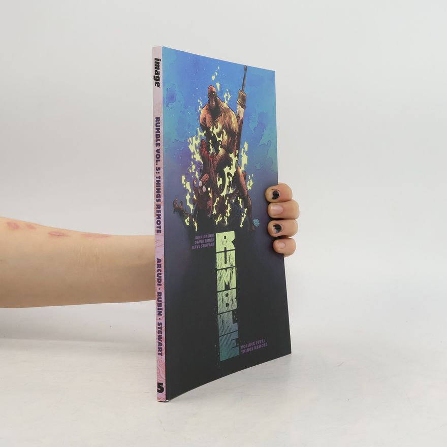 John Arcudi Rumble Volume 5: Things Remote