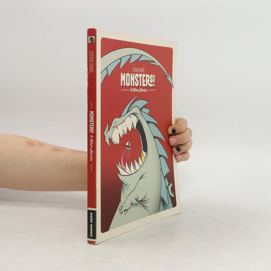 Gustavo Duarte Monsters! and Other Stories