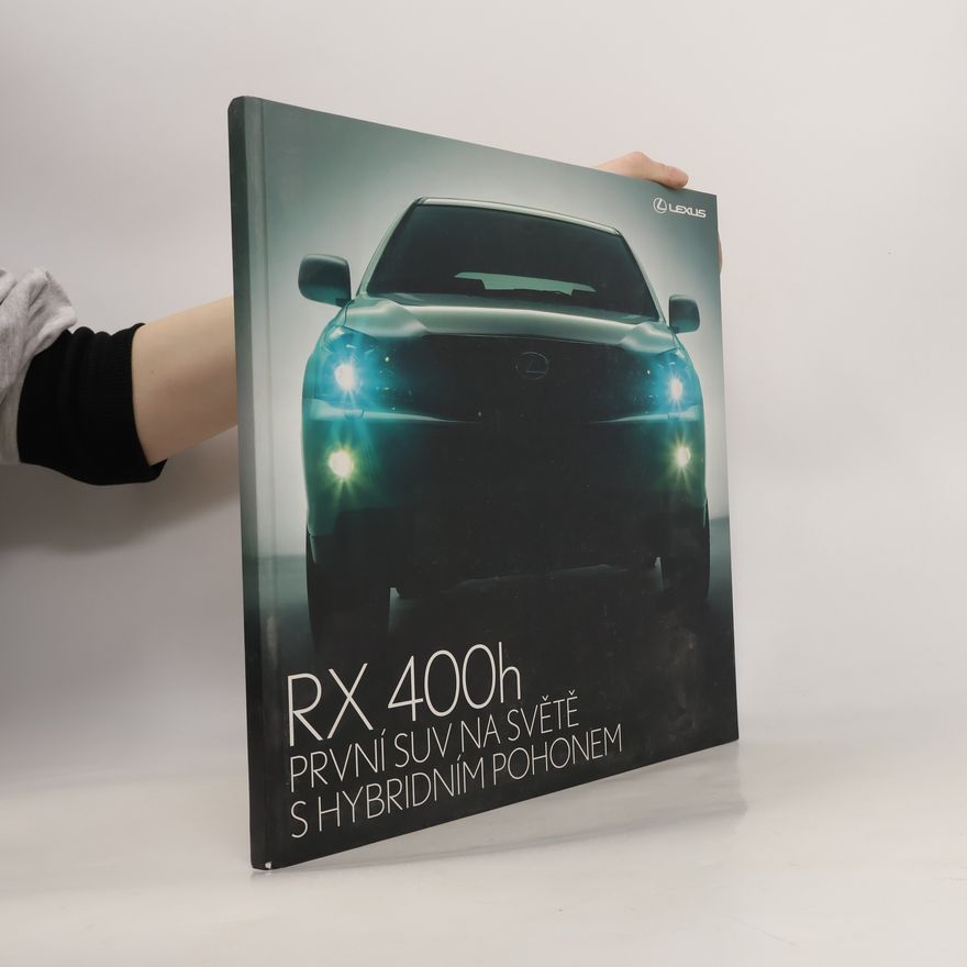 Autorenkollektiv RX 400h. První SUV na světě s hybridním pohonem.
