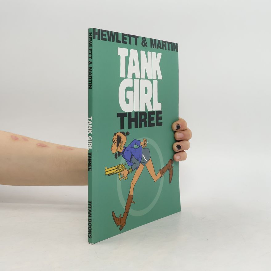 Alan C. Martin Tank Girl - Tank Girl 3 (Remastered Edition)