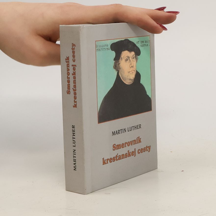 Martin Luther Smerovník kresťanskej cesty