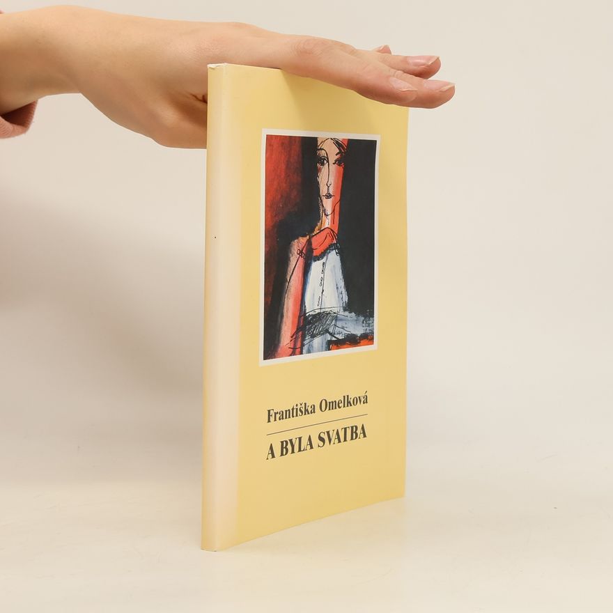 Františka Omelková A byla svatba