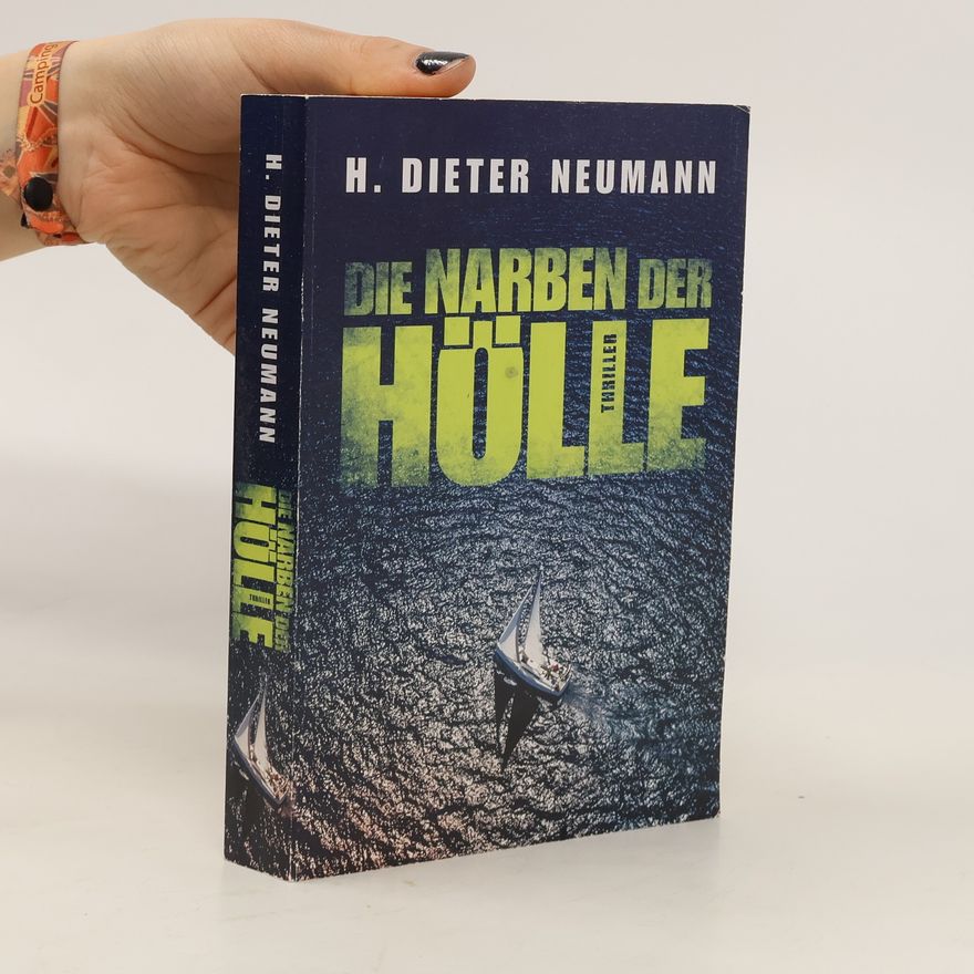 Hans-Dieter Neumann Die Narben der Hölle
