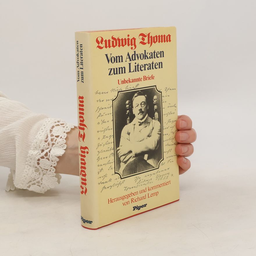 Ludwig Thoma Vom Advokaten zum Literaten