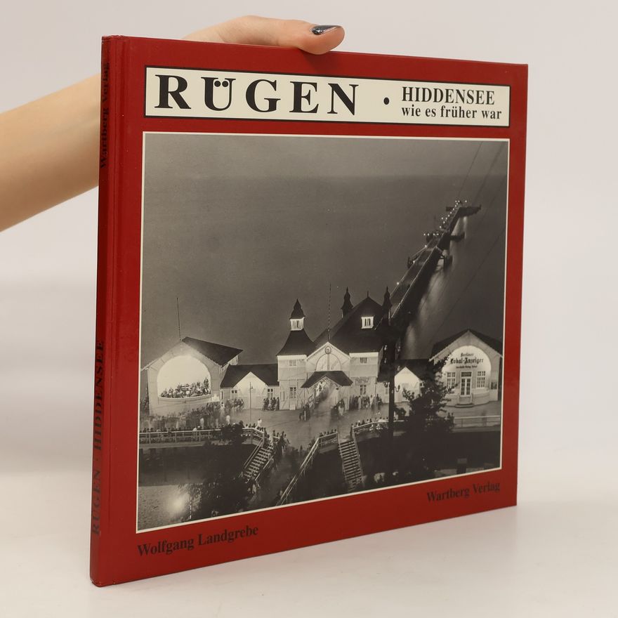 AA.VV. Rügen und Hiddensee wie es früher war