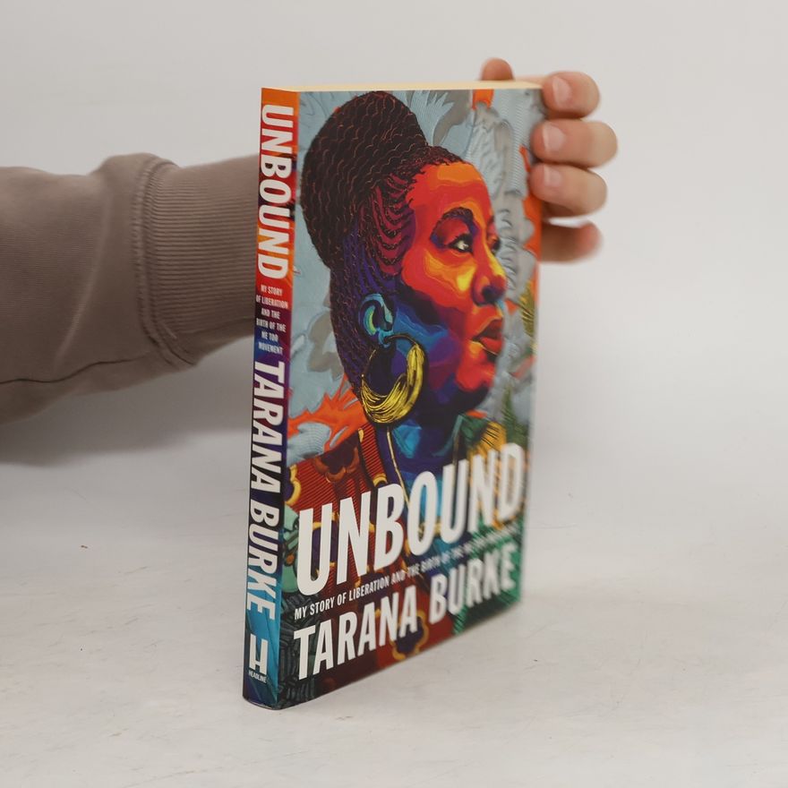 Tarana Burke Unbound