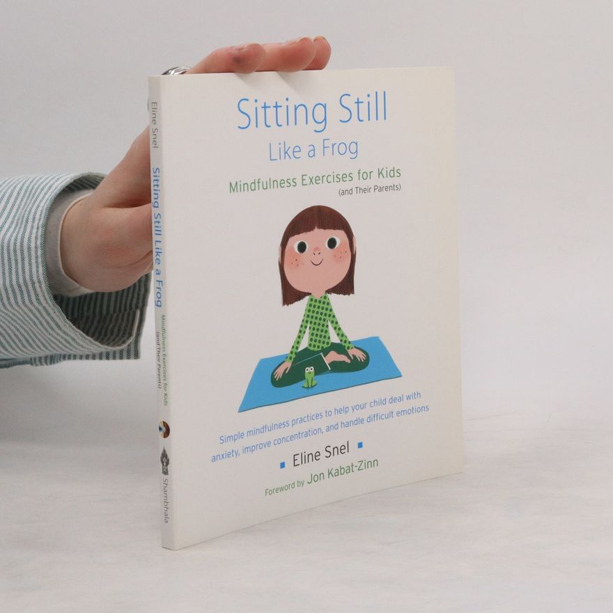 Eline Snel Sitting Still Like a Frog