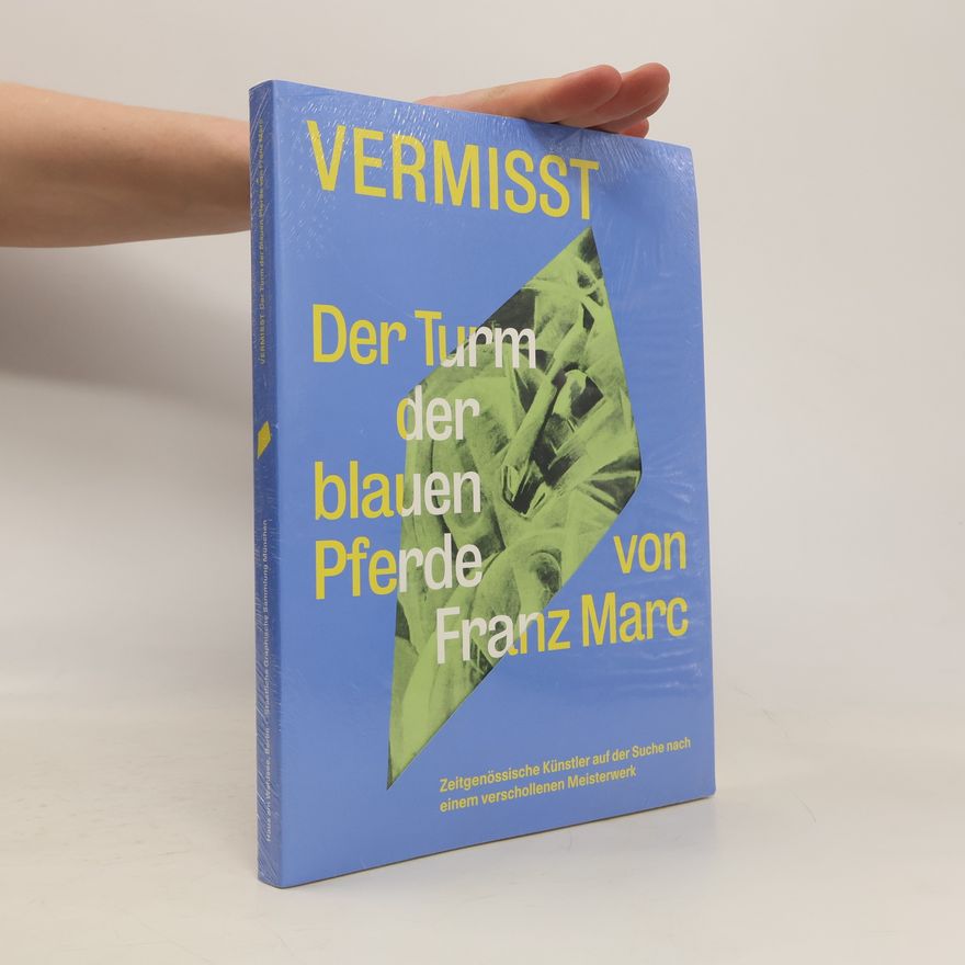 Katja Blomberg Vermisst - Der Turm der blauen Pferde von Franz Marc