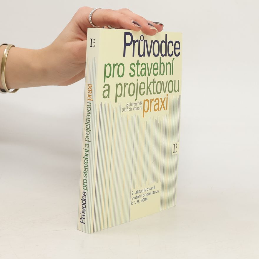 Bohumil Vlk Průvodce pro stavební a projektovou praxi