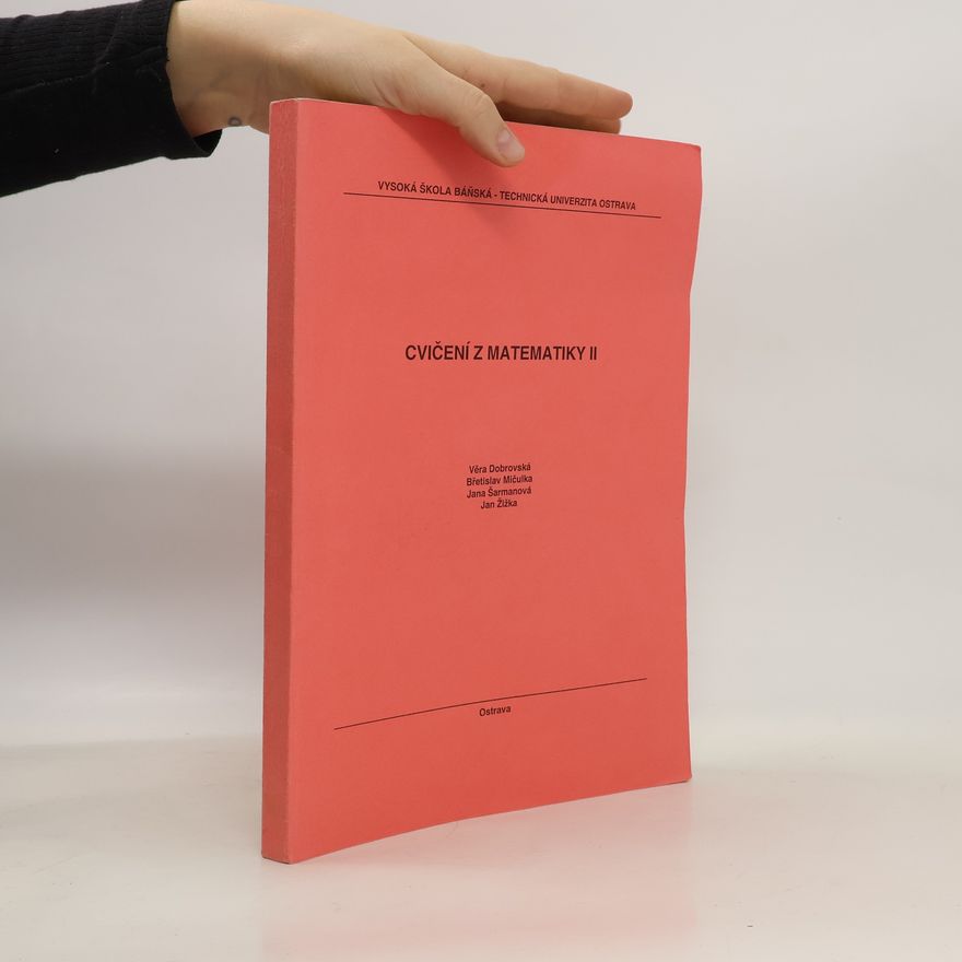 Věra Dobrovská Cvičení z matematiky II