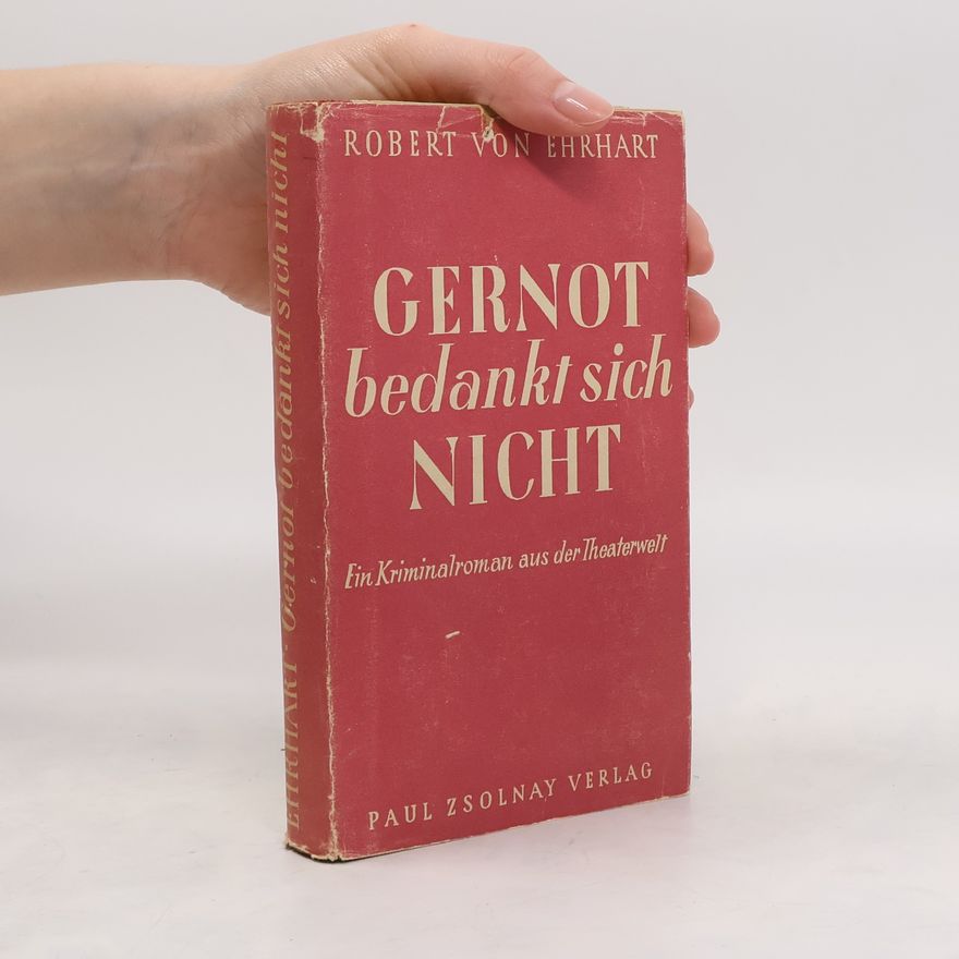 Robert von Ehrhart Gernot bedankt sich Nicht