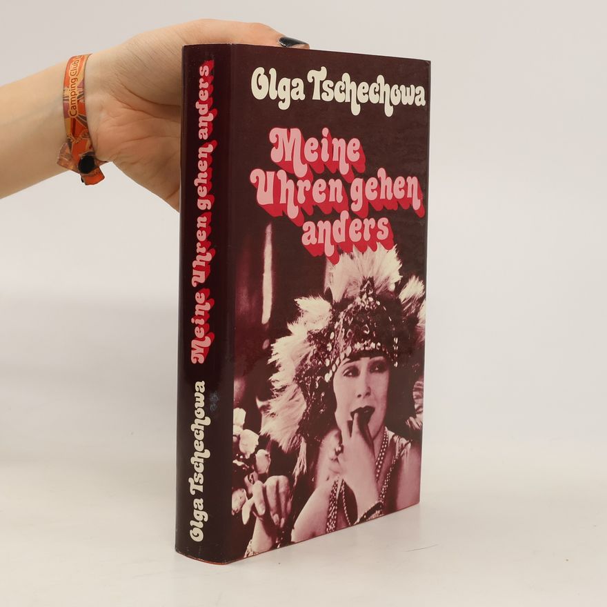 Olga Chekhova Meine Uhren gehen anders