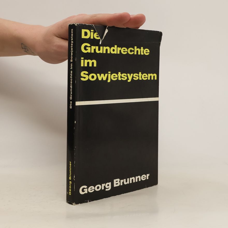 Georg Brunner Die Grundrechte im Sowjetsystem