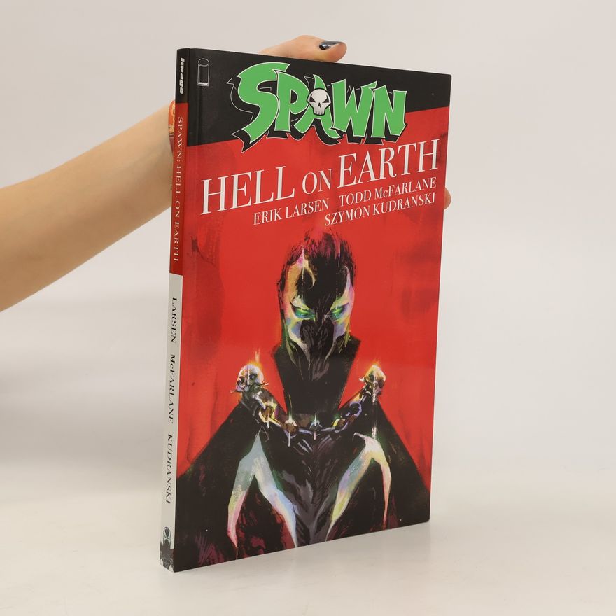 Erik Larsen Spawn: Hell on Earth