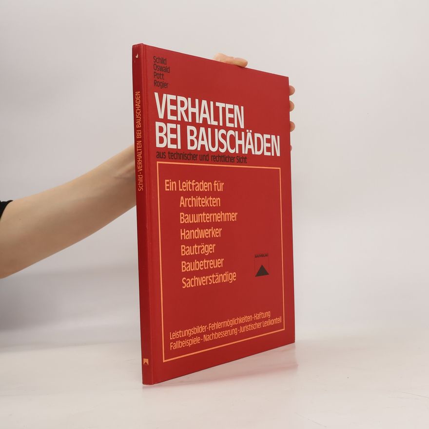 Erich Schild Verhalten bei Bauschäden aus technischer und rechtlicher Sicht