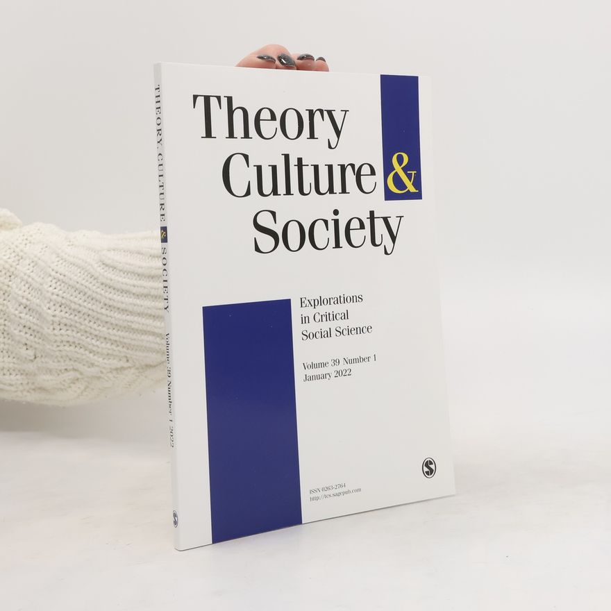 Kolektiv autorů Theory, Culture & Society January/2022