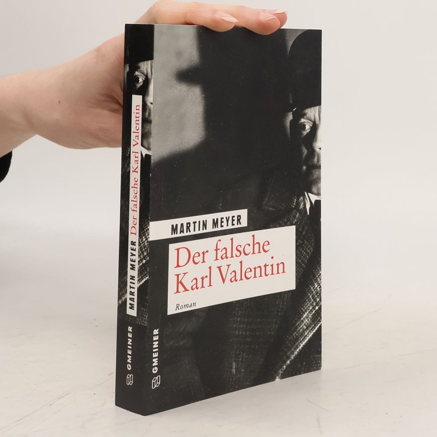 Meyer Martin Der falsche Karl Valentin