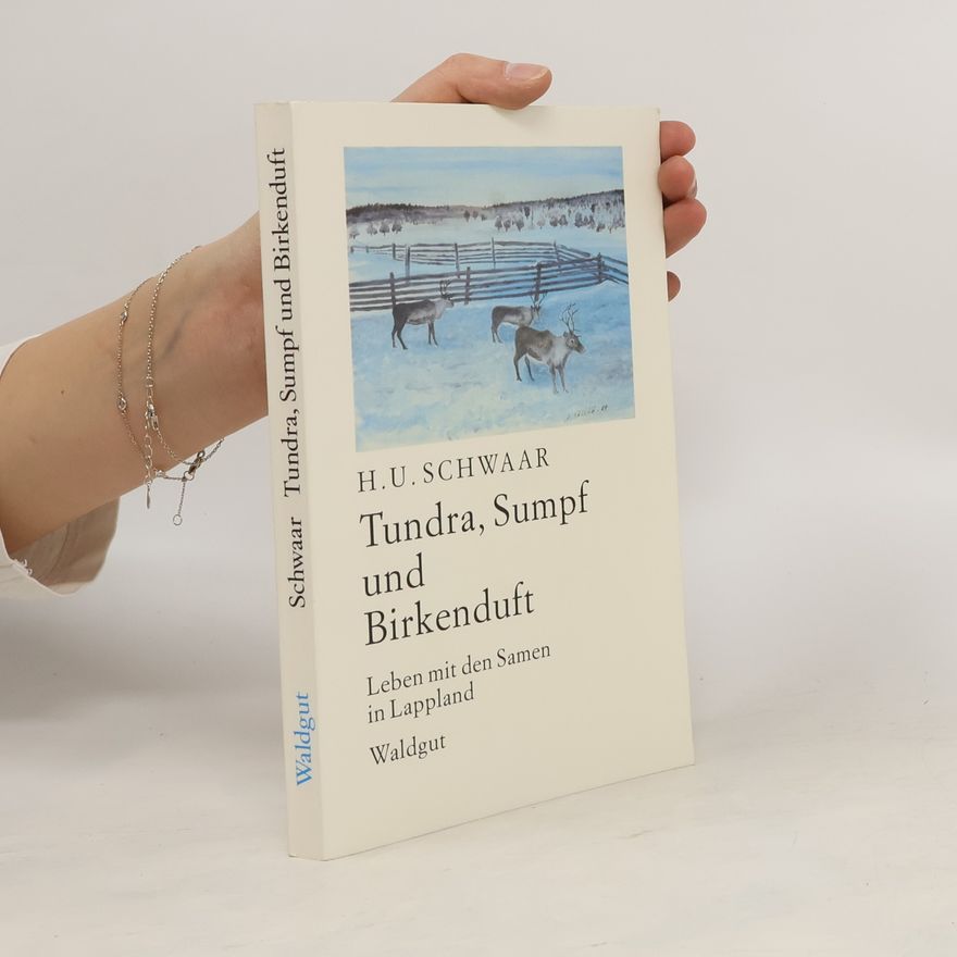 Hans U. Schwaar Tundra, Sumpf und Birkenduft