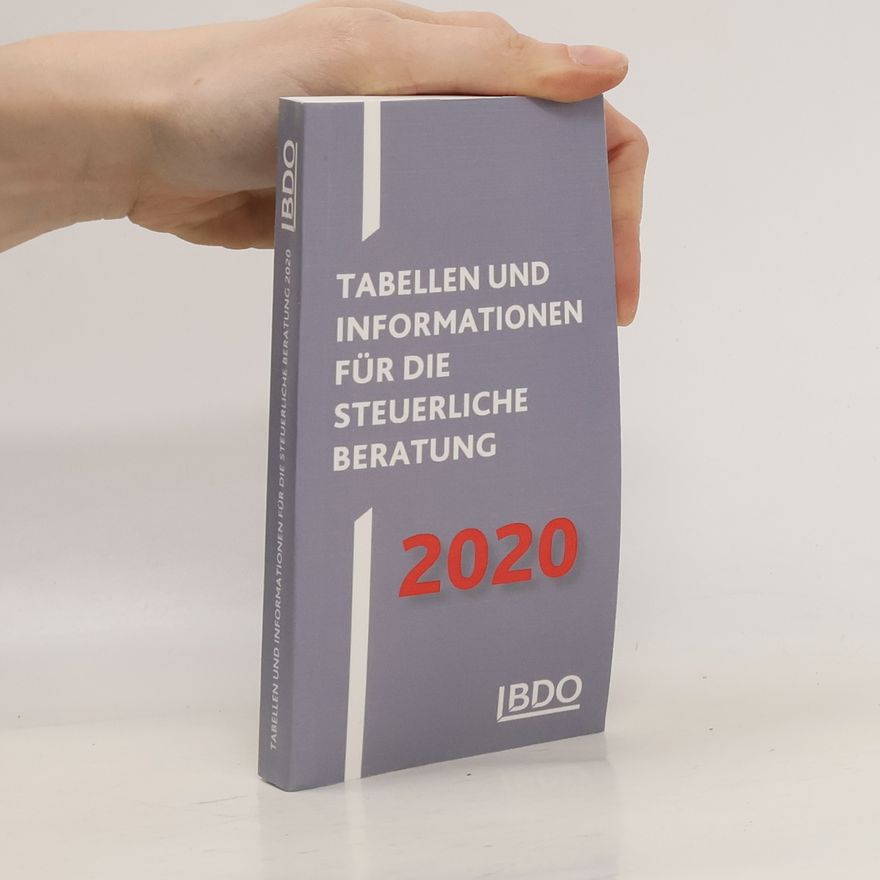 Autorenkollektiv Tabellen und Informationen für die steuerliche Beratung 2020