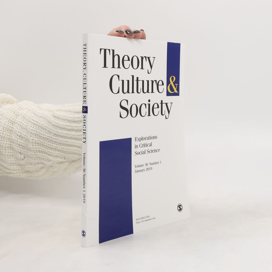 Kolektiv autorů Theory, Culture & Society 1/2019